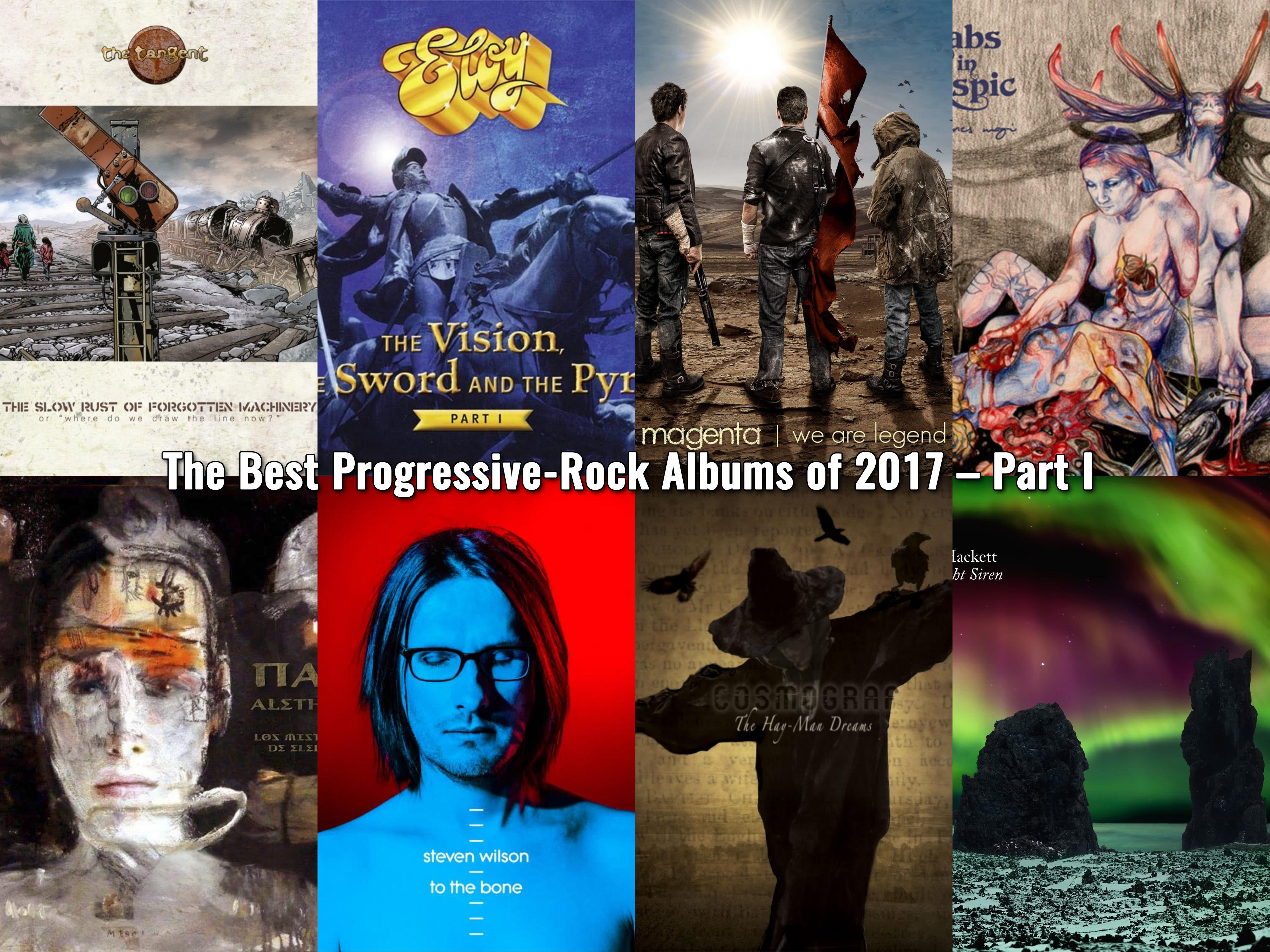 A Year In Review The Best Progressive Rock Albums Of 17 Part I