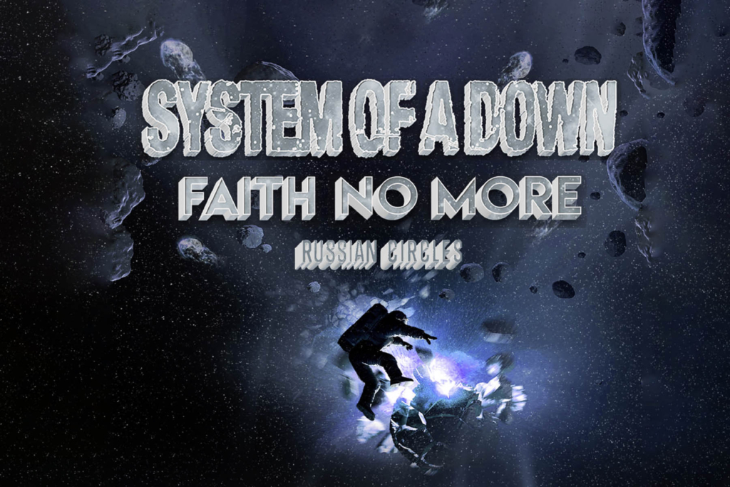 SYSTEM OF A DOWN, FAITH NO MORE and RUSSIAN CIRCLES Announce October 2021 West Coast Tour Dates