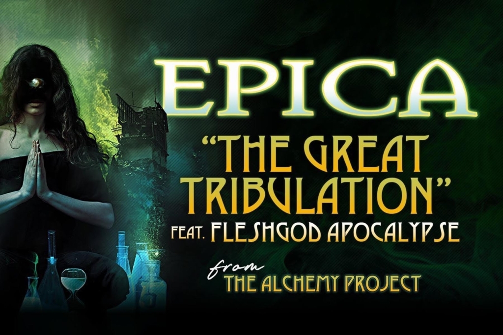 EPICA Release New Single “The Great Tribulation” Featuring FLESHGOD APOCALYPSE from Forthcoming EP “The Alchemy Project”