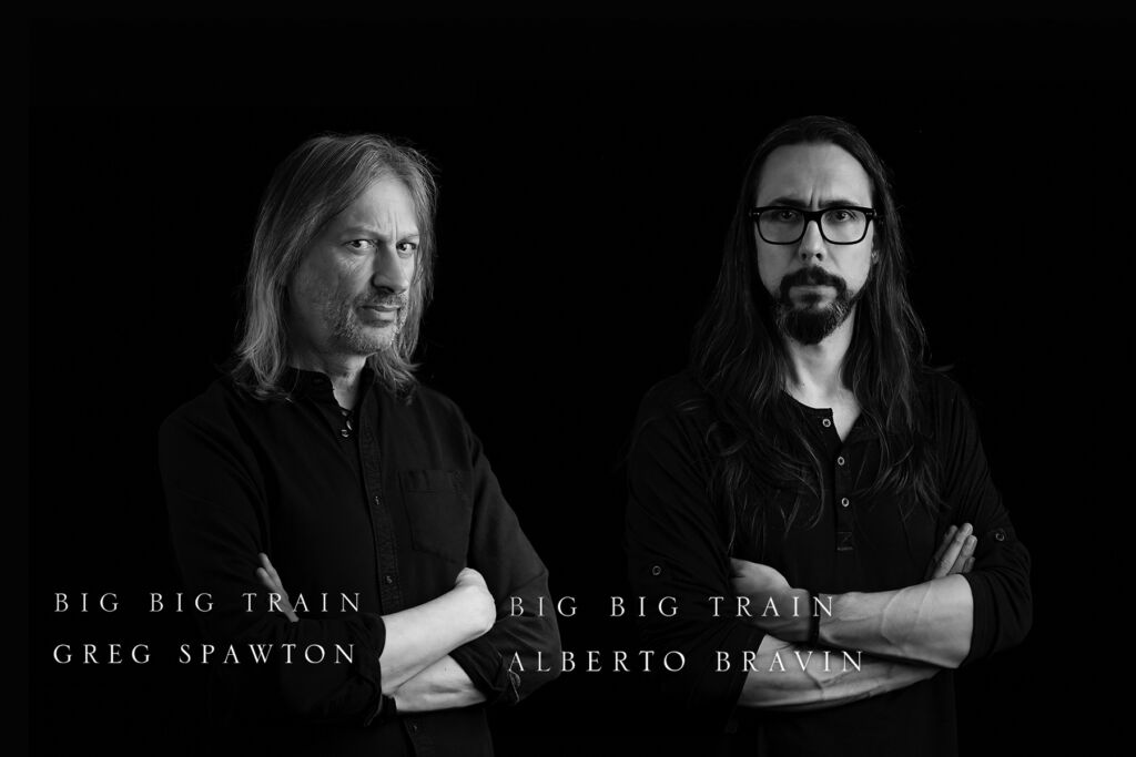 GREG SPAWTON & ALBERTO BRAVIN Discuss The Inception Of BIG BIG TRAIN New Album: “We Needed To Make The Best Album We Possibly Could, Us At The Top Of Our Game.”